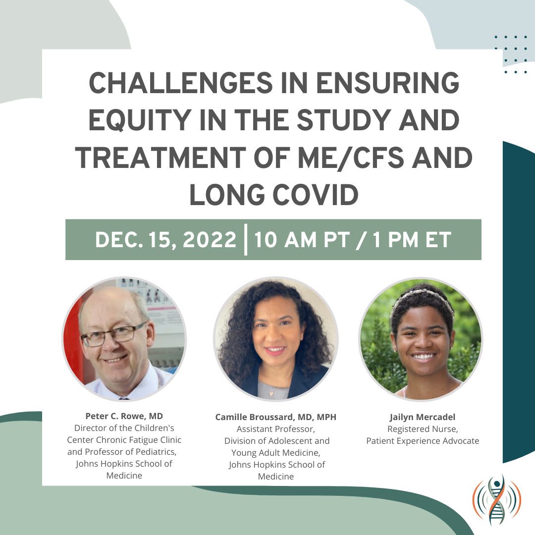 Webinar graphic for Dec. 15 10am pt event, "Challenges in Ensuring Equity In the Study and Treatment of ME/CFS and Long Covid"