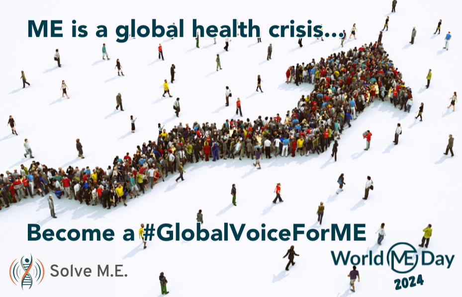 Graphic with a group of people forming an arrow. Graphic reads "ME is a global health crisis. Become a #GlobalVoiceForME"
